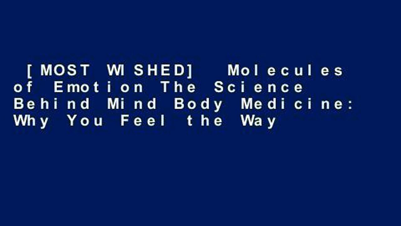 [MOST WISHED]  Molecules of Emotion The Science Behind Mind Body Medicine: Why You Feel the Way