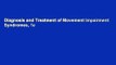 Diagnosis and Treatment of Movement Impairment Syndromes, 1e