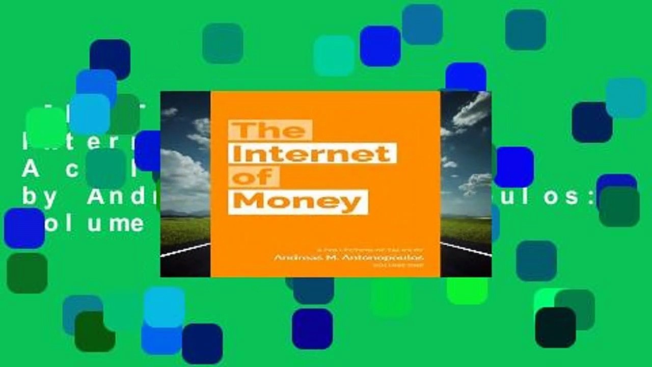 [MOST WISHED]  The Internet of Money: A collection of talks by Andreas M. Antonopoulos: Volume 1