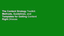 The Content Strategy Toolkit: Methods, Guidelines, and Templates for Getting Content Right (Voices