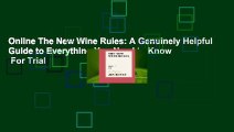 Online The New Wine Rules: A Genuinely Helpful Guide to Everything You Need to Know  For Trial
