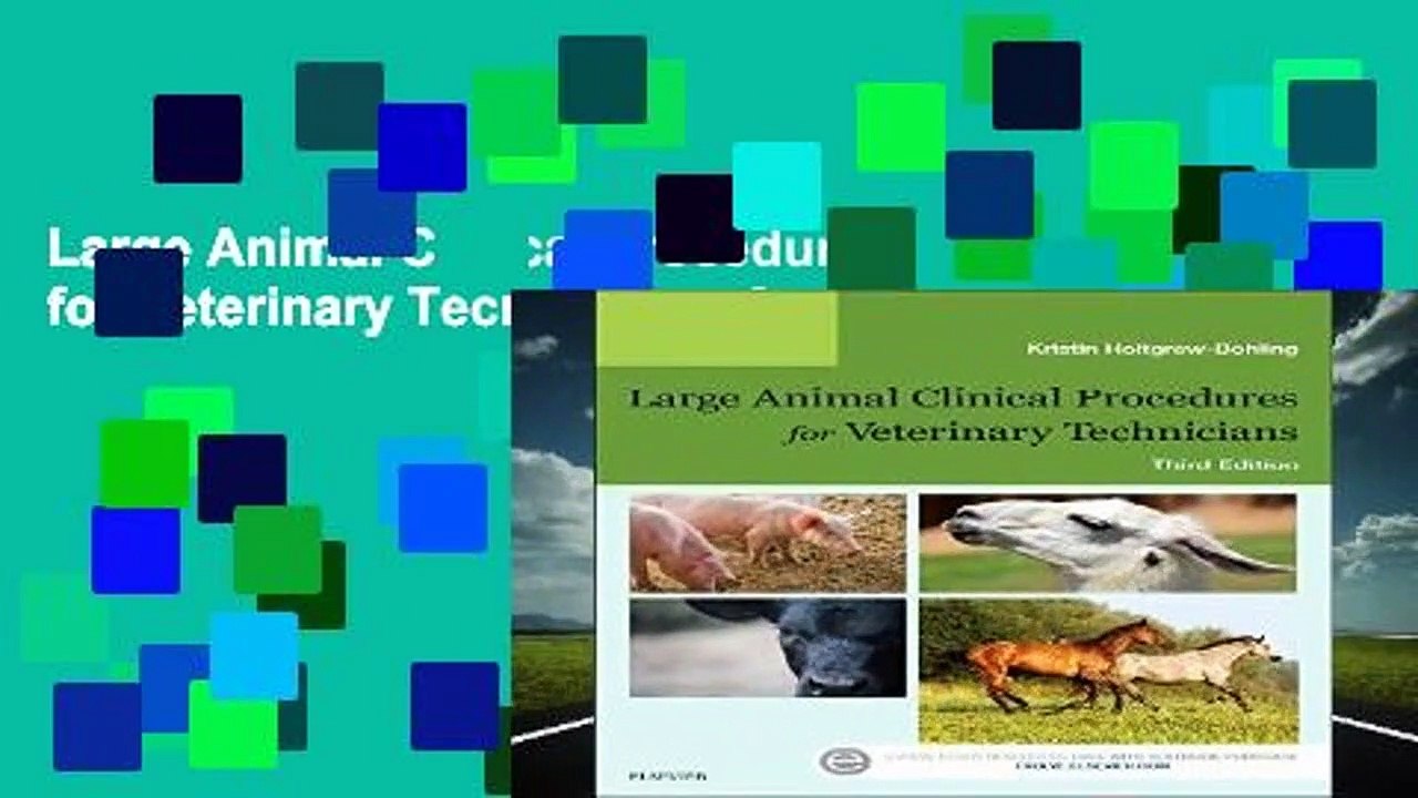 Large Animal Clinical Procedures for Veterinary Technicians, 3e