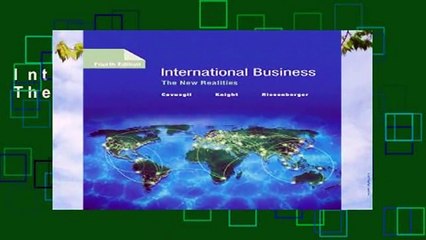International Business: The New Realities
