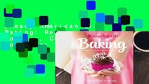 [Read] American Girl Baking: Recipes for Cookies, Cupcakes  More  For Trial