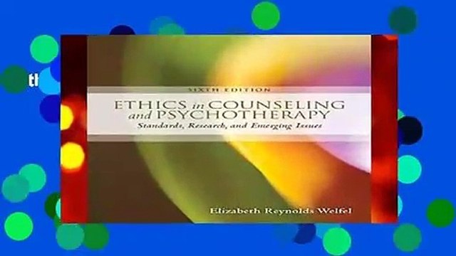 Ethics in Counseling   Psychotherapy