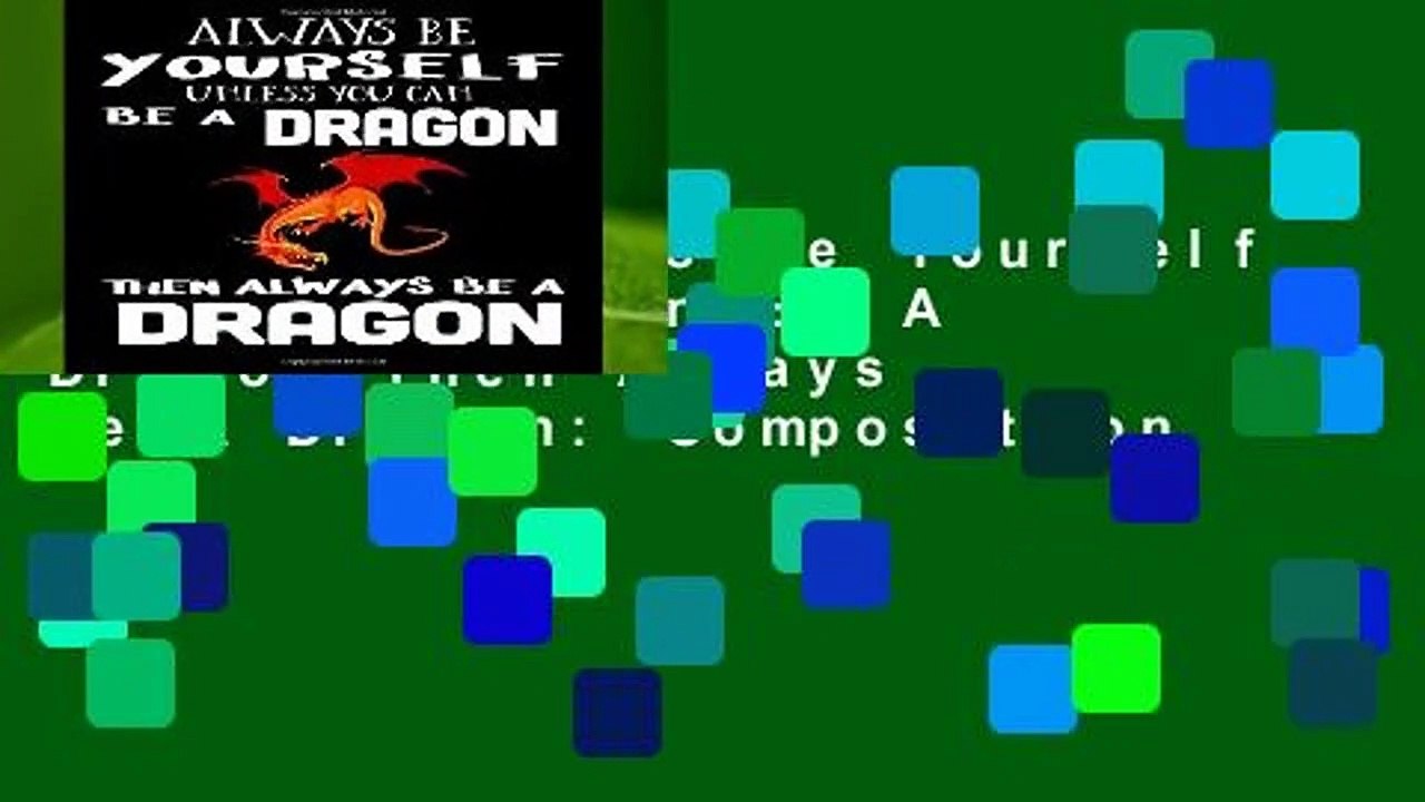 R.E.A.D Always Be Yourself Unless You Can Be A Dragon Then Always Be A Dragon: Composition
