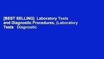 [BEST SELLING]  Laboratory Tests and Diagnostic Procedures, (Laboratory Tests   Diagnostic