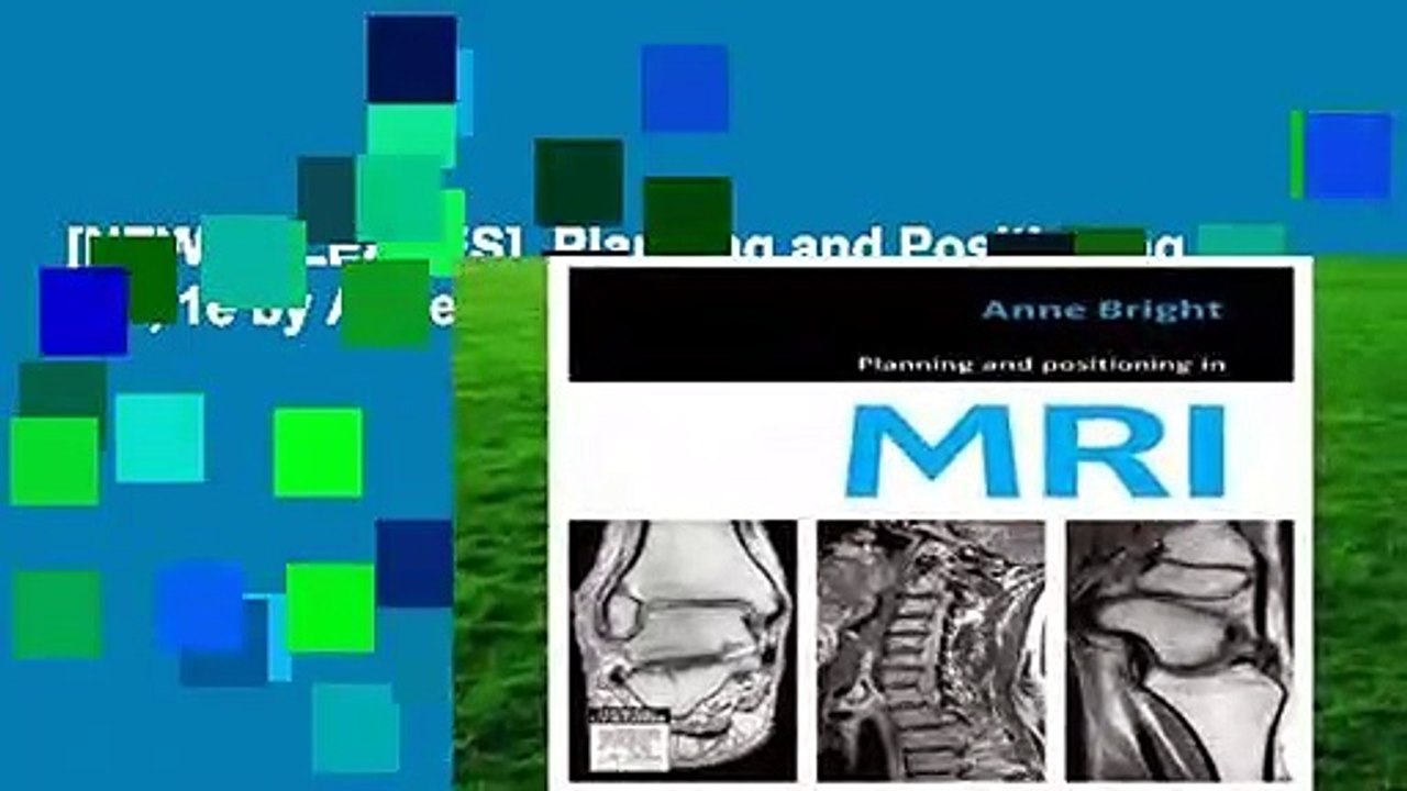 [NEW RELEASES]  Planning and Positioning in MRI, 1e by Anne Bright
