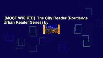 [MOST WISHED]  The City Reader (Routledge Urban Reader Series) by