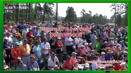 【golf】MASTERS2019 1stROUND  tiger woods