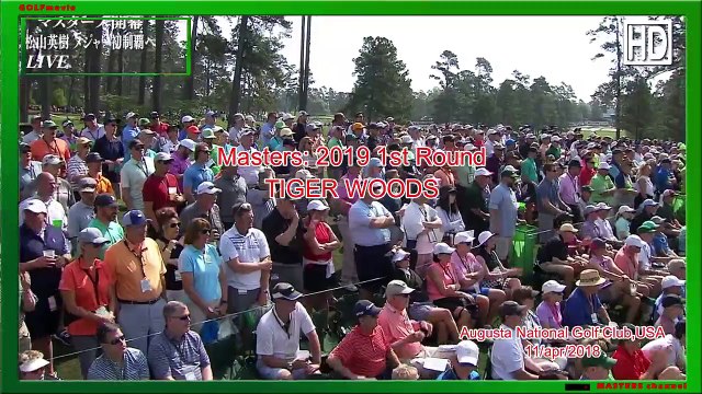 【golf】MASTERS2019 1stROUND tiger woods