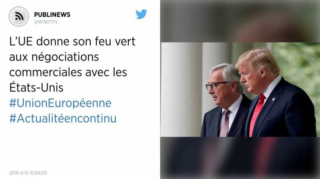 L’UE donne son feu vert aux négociations commerciales avec les États-Unis