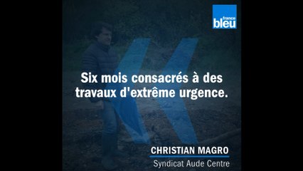 Inondations dans l'Aude : "Six mois consacrés à des travaux d'extrême urgence"