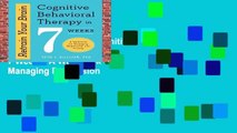 Retrain Your Brain: Cognitive Behavioral Therapy in 7 Weeks: A Workbook for Managing Depression