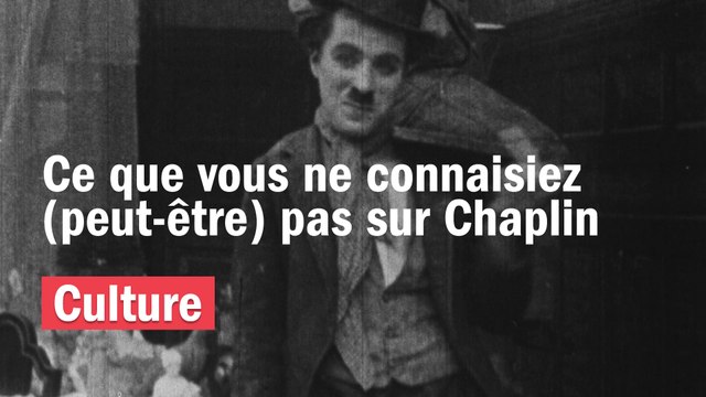 Charlie Chaplin : les cinq anecdotes sur l'acteur le plus célèbre du cinéma muet