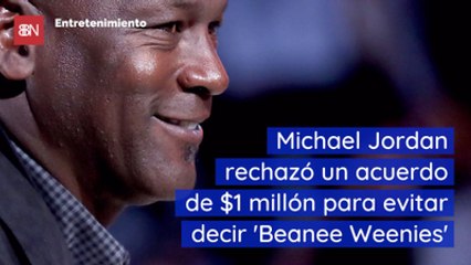 Michael Jordan rechazó un acuerdo de $1 millón para evitar decir 'Beanee Weenies'