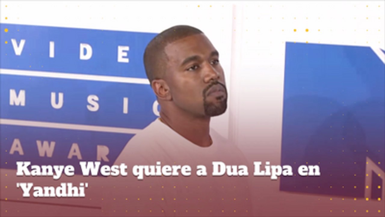 Kanye West quiere a Dua Lipa en 'Yandhi'