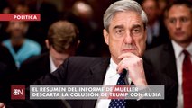 El resumen del informe de Mueller descarta la colusión de Trump con Rusia