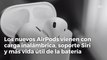 Los nuevos AirPods vienen con carga inalámbrica, soporte Siri y más vida útil de la batería