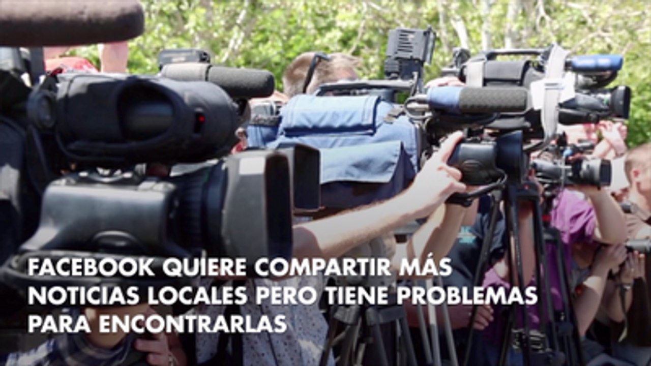 Facebook quiere compartir más noticias locales pero tiene problemas para encontrarlas
