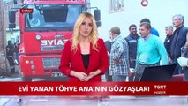 Evi Yanan Töhve Ana'nın Gözyaşları