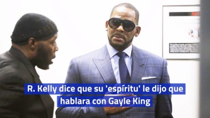 R. Kelly dice que su 'espíritu' le dijo que hablara con Gayle King