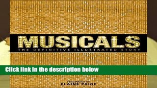 Full E-book  Musicals: The Definitive Illustrated Story  For Kindle