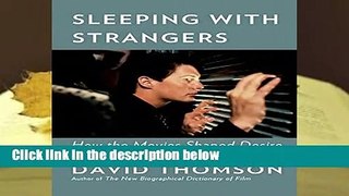 About For Books  Sleeping with Strangers: How Movies Shaped Desire  Review
