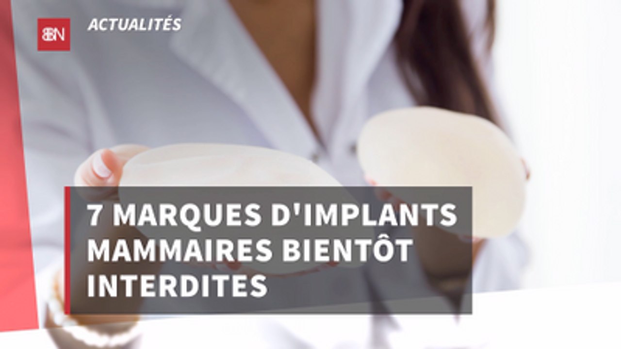 7 marques d'implants mammaires bientôt interdites