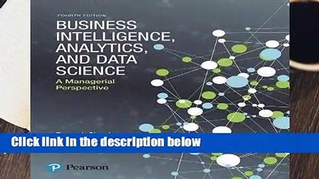 Business Intelligence, Analytics, and Data Science: A Managerial Perspective