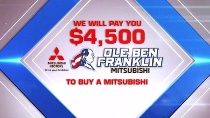 Download Video: $4,500 Cash Now Program at Ole Ben Franklin | Mitsubishi Dealership Oak Ridge TN