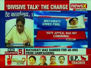 Mayawati responds to EC's 48hr ban: EC's decision taken in haste, under pressure