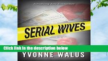 Full version  Serial Wives: Introducing Zero Zimmerman  Best Sellers Rank : #1