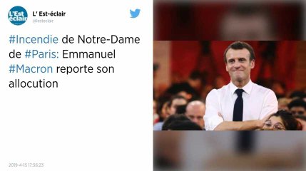 Incendie à Notre-Dame de Paris. Macron reporte son allocution télévisée