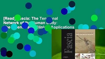 [Read] Fascia: The Tensional Network of the Human Body: The Science and Clinical Applications in
