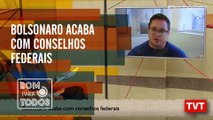 Mais de 30 conselhos podem ser extintos com decreto de Bolsonaro