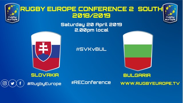 SLOVAKIA / BULGARIA - RUGBY EUROPE CONFERENCE 2 SOUTH 2018/2019