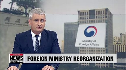 Download Video: S. Korea's foreign ministry to set up new teams in charge of China, UN sanctions on N. Korea