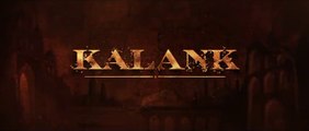 Kalank _ Official Trailer _ Varun _ Aditya Roy _ Sanjay _ Alia _ Sonakshi _ Madhuri_ Abhishek Varman