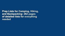 Prep Lists for Camping, Hiking, and Backpacking: 262 pages of detailed lists for everything needed