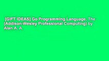 [GIFT IDEAS] Go Programming Language, The (Addison-Wesley Professional Computing) by Alan A. A.