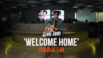 'Welcome Home' – Charlie Lim
