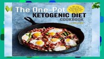 [GIFT IDEAS] The One Pot Ketogenic Diet Cookbook: 100  Easy Weeknight Meals for Your Skillet,
