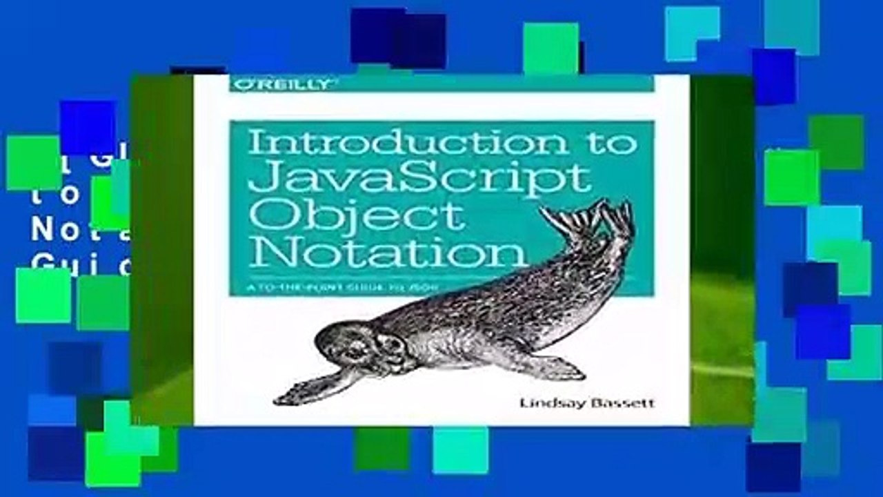 [GIFT IDEAS] Introduction to JavaScript Object Notation: A To-the-Point Guide to JSON by Lindsay
