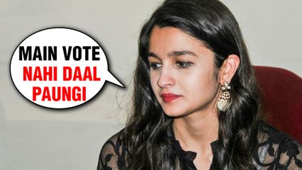 Alia Bhatt NOT ALLOWED To Vote In Lok Sabha Elections 2019