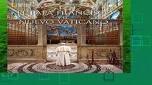 El Papa Francisco y El Nuevo Vaticano
