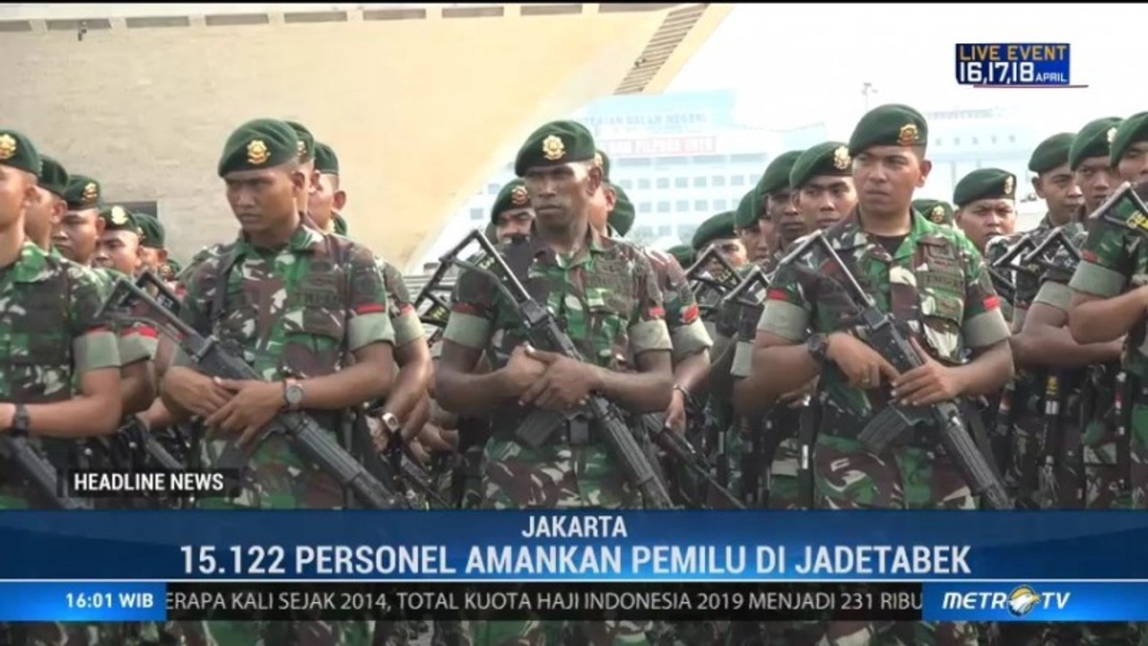 15 Ribu Prajurit Menjaga Hari-H Pemilu 2019 di Jadetabek