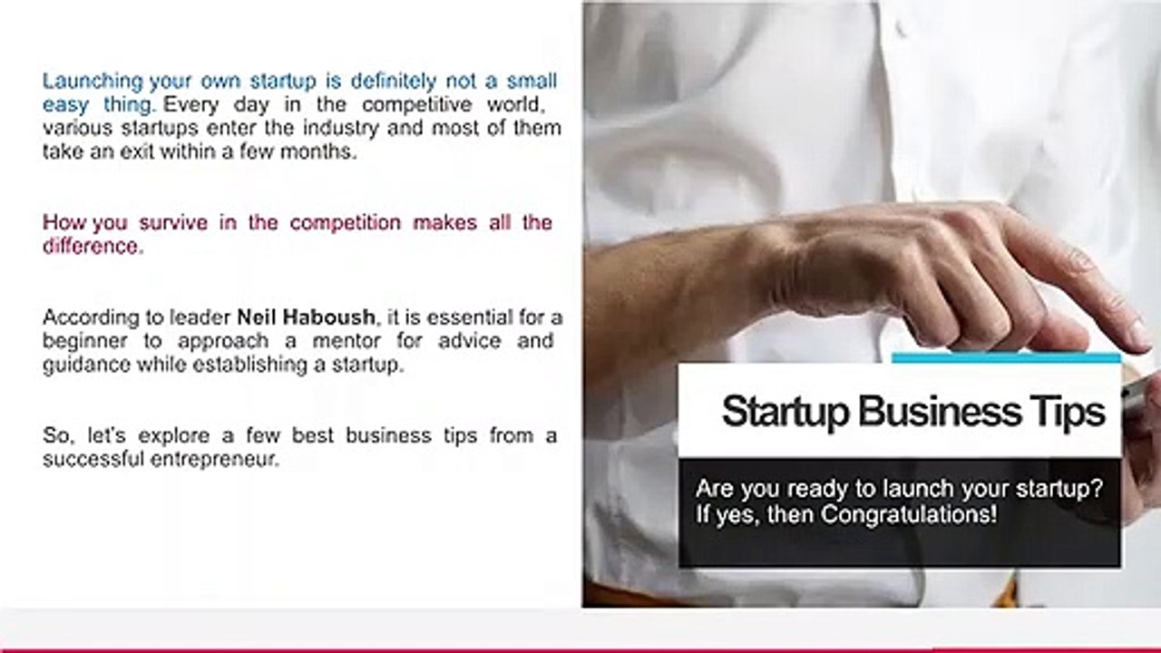4 Startup Business Tips from Successful Entrepreneur | Neil Haboush