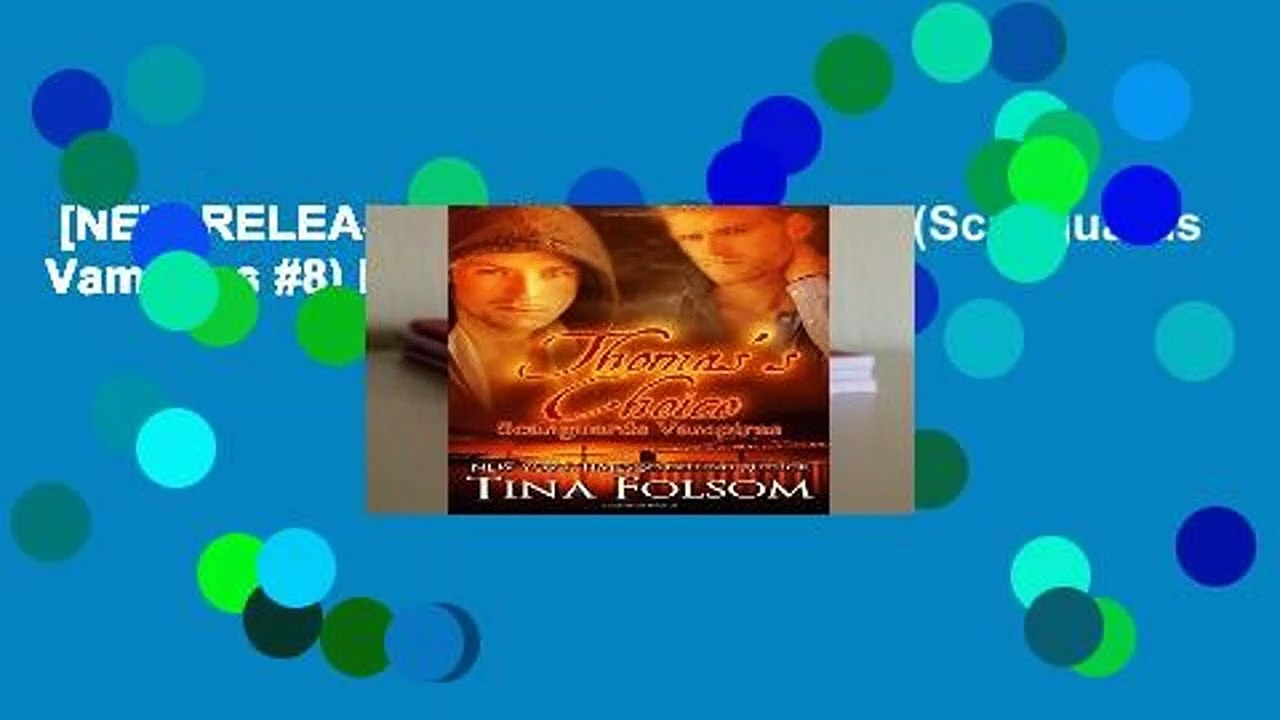 NEW RELEASES Thomas S Choice Scanguards Vampires 8 By Tina Folsom 