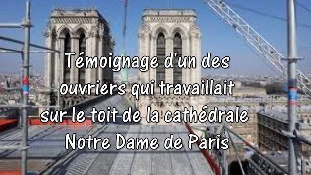Témoignage d'un ouvrier du drame de Notre Dame de Paris